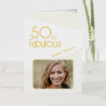 50 y Fabulous Gold Purpurina Photo 50th Birthday<br><div class="desc">50 y Fabulous Gold Purpurina Photo 50th Birthday Card. Tarjeta de cumpleaños moderna con tipografía de moda y purpurinas de oro de Relieve metalizado real y texto. El diseño tiene una foto y un nombre personalizado. Puede cambiar o borrar el texto dentro. Haz una tarjeta personalizada de cumpleaños número 50...</div>