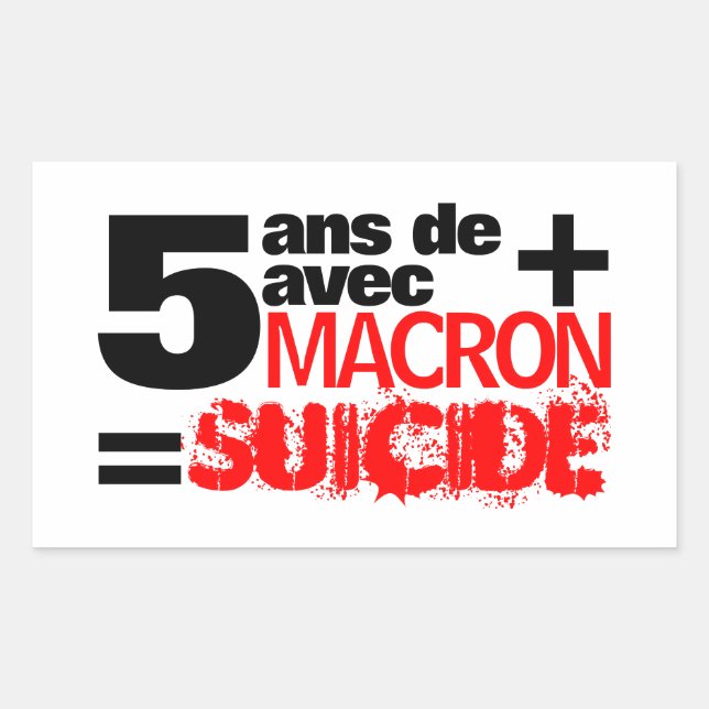 5 ans + Macron = SUICIDIO - Pegatina rectangular (Anverso)