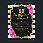 60.ª invitación de cumpleaños franjas blancas rosa<br><div class="desc">60.ª Invitación de cumpleaños Elegante diseño rosa blanco negro con falso purpurina. Rayas negras y blancas con rosas rosas rosas. Perfecto para una elegante fiesta de cumpleaños.</div>