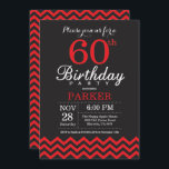 60.ª invitación de cumpleaños negro y rojo<br><div class="desc">Invitación de cumpleaños 60 con Chevron negro y rojo. Pizarra. Cumpleaños de adultos. Invitación de cumpleaños de hombre o mujer. Para una mayor personalización,  haga clic en el botón "Personalizar" y utilice nuestra herramienta de diseño para modificar esta plantilla.</div>