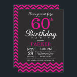 60.ª invitación de cumpleaños: negro y rosado cali<br><div class="desc">Invitación de cumpleaños 60 con Chevron negro y rosado caliente. Pizarra. Cumpleaños de adultos. Invitación de cumpleaños de hombre o mujer. Para una mayor personalización,  haga clic en el botón "Personalizar" y utilice nuestra herramienta de diseño para modificar esta plantilla.</div>