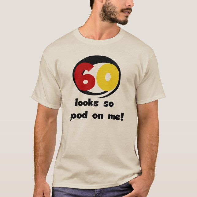 60 se ve tan bueno conmigo camisetas y regalos (Anverso)