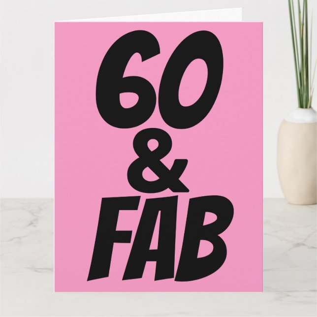 60 Y FABULOSA Tarjeta De Saludo 60 DE CUMPLEAÑOS (Anverso)