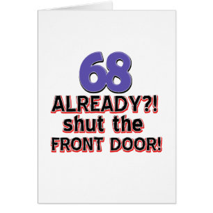 ¡68 ya?! ¡Cierre la puerta principal!