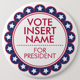 6" Botón de gran Personalizado para campaña electo