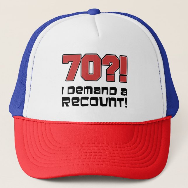 ¡70?! Exijo un gorra divertido del recuento (Anverso)