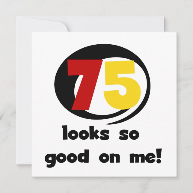 75 se ve tan bueno conmigo camisetas y regalos (Anverso)