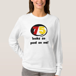 75 se ve tan bueno conmigo camisetas y regalos