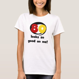 80 se ve tan bueno conmigo camisetas y regalos