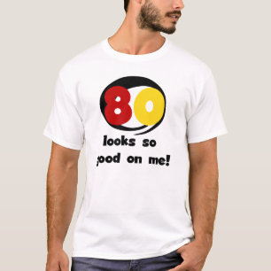 80 se ve tan bueno conmigo camisetas y regalos