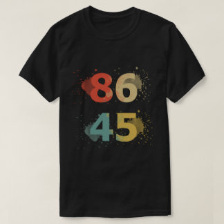 86 45 Camiseta antiTrump