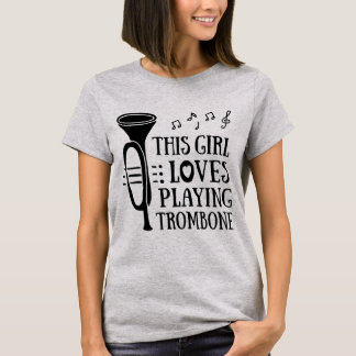 A este Chica le encanta jugar a trombón - camiseta
