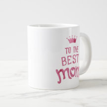 A la mejor mamá - taza enorme