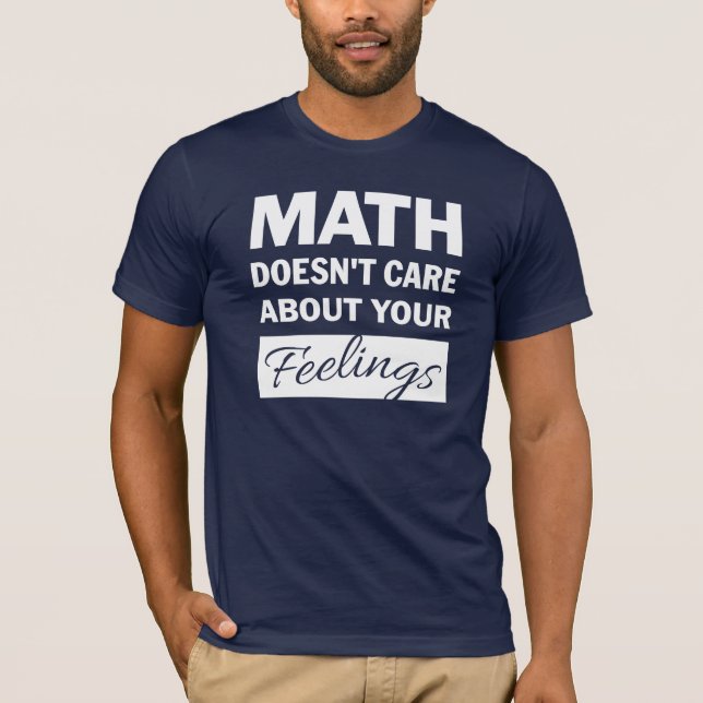 A las matemáticas no les importa el Camisa de los  (Anverso)