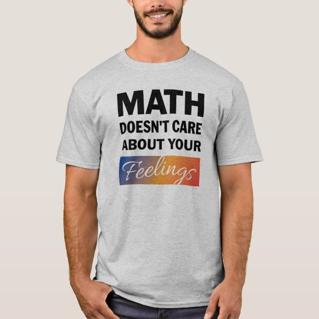 A las matemáticas no les importa la camiseta de lo (Anverso)