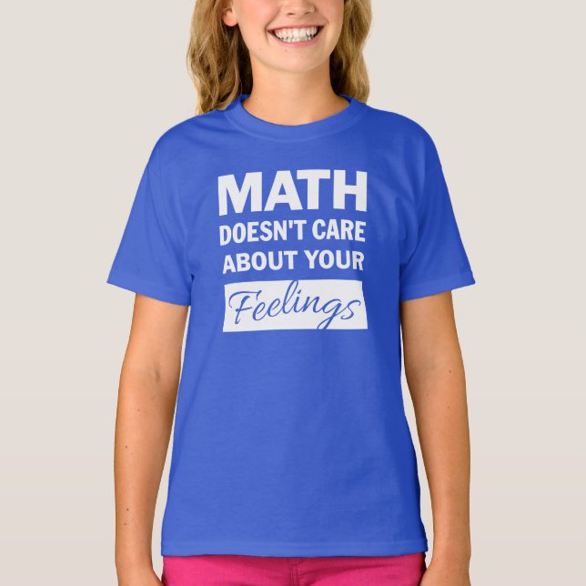 A las matemáticas no les importa la camiseta de lo (Anverso)