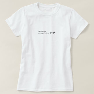 A Punto de un Yeyo Camiseta | Humor Boricua