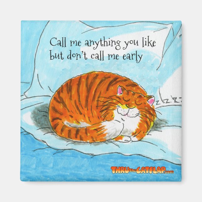 A través del imán Cat Flap - "No me llames tempran (Frente)
