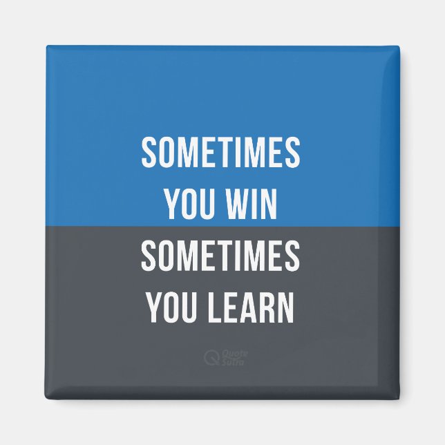 A veces ganas, a veces aprendes imán (Frente)