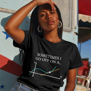 A veces me salgo por la tangente Camiseta divertid