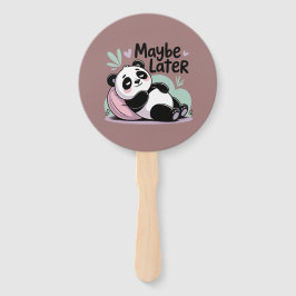 Abanico Cute Lazy Panda – “Maybe Later” Relaxing Panda