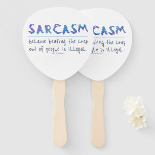 Abanico El lema gracioso de SlipperyJoe en Sarcasm diciend