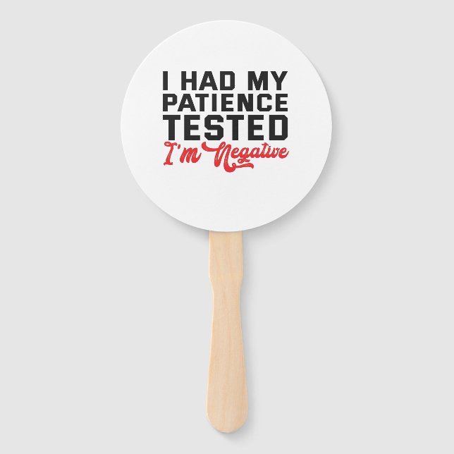 Abanico Me Probaron Mi Paciencia Y Volvió Negativo (Anverso)