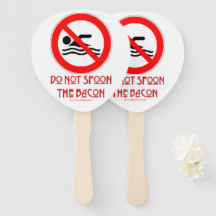 Abanico SlipperyJoe's Do Not Spoon Bacon red Advertencia m