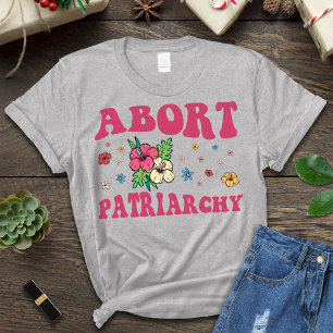 Abortar La Camisa De Aborto Del Patriarcado, Femin