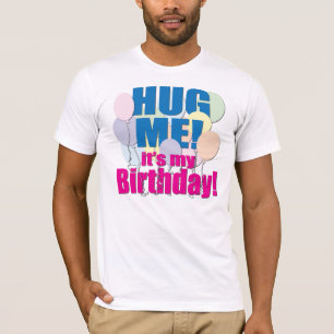 ¡Abráceme! Camisa del cumpleaños