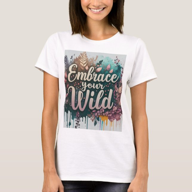 Abraza tu camiseta salvaje (Anverso)