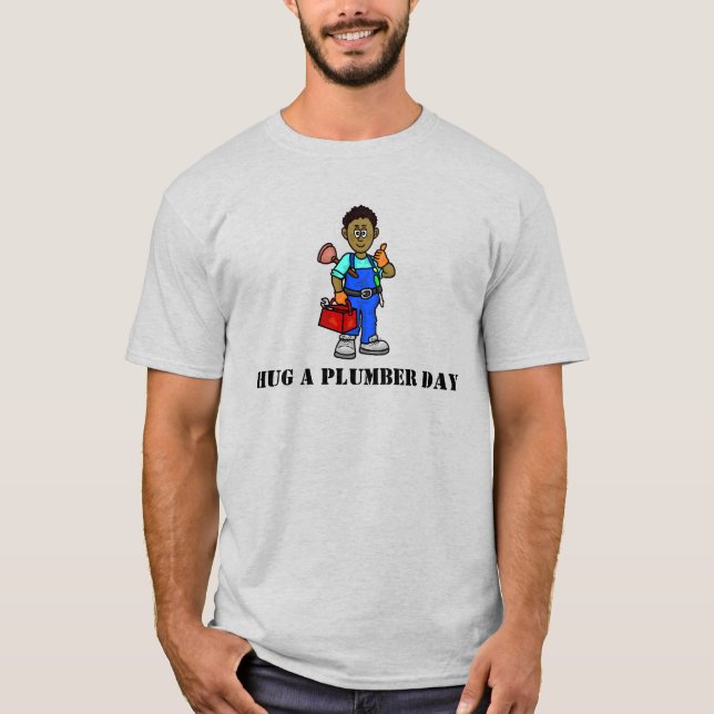 Abraza una camiseta del día del plomero con plomo  (Anverso)