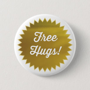 ¡Abrazos gratis! Pin botón / Relieve metalizado do