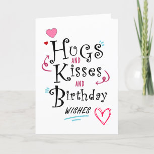 Abrazos y besos y tarjetas de cumpleaños