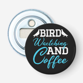 Abrebotellas Amante De Los Pigeones, Observador De Aves Y Café