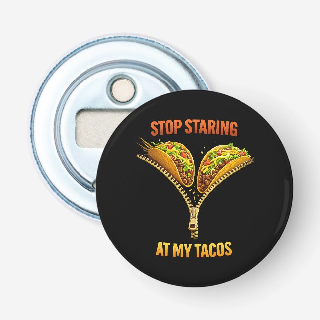 Abrebotellas Amante de Tacos Divertidos Deja de Mirar (Anverso)