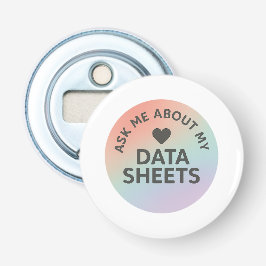 Abrebotellas Ask Me About My Data Sheets | Inclusion Team