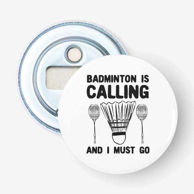 Abrebotellas Bádminton - El bádminton está llamando (Anverso)