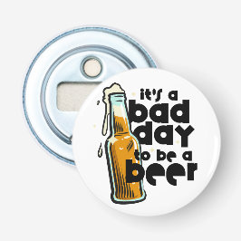 Abrebotellas Beer Golf Humor Bad Day to Be a Beer Quote