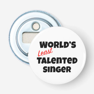 Abrebotellas Cantante menos talentoso del mundo