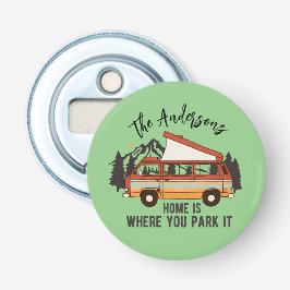 Abrebotellas Casa de RV Camping Trailer es donde lo estacionas