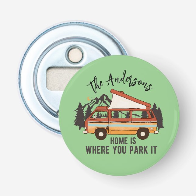 Abrebotellas Casa de RV Camping Trailer es donde lo estacionas (Anverso)