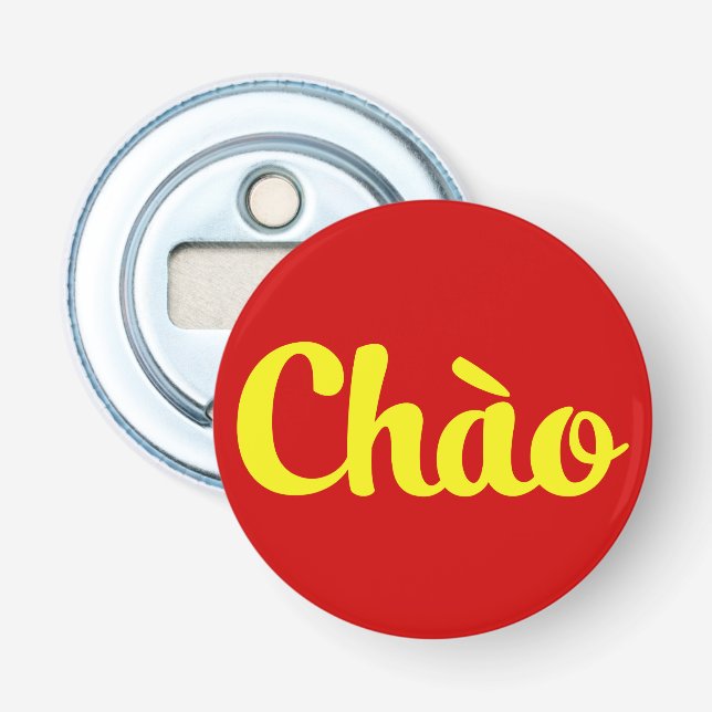Abrebotellas Chào / Hola ~ Vietnam / Vietnamita / Tiang Viene (Anverso)