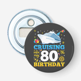 Abrebotellas Cruising In My 80 Birthday Party