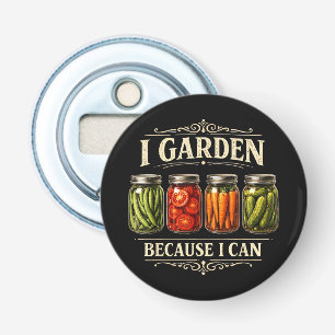 Abrebotellas Culto un jardín porque puedo divertidas camisetas