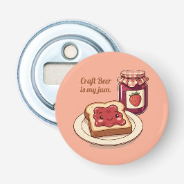 Abrebotellas [Customize] is my jam - cute jam and toast cartoon