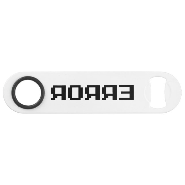 ABREBOTELLAS DE BAR ЯOЯЯƎ | ERROR (Anverso (Horizontal))