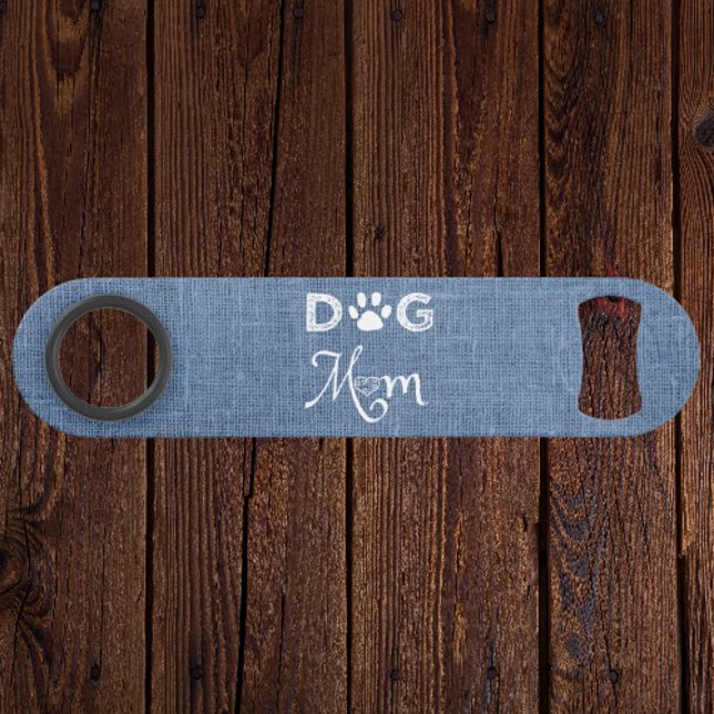 Abrebotellas De Bar Apertura de botellas de acero de Blue Burlap Dog M (Blue Burlap Dog Mom Steel Bottle Opener)