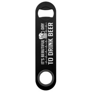 Abrebotellas De Bar Es un bello día para beber cerveza