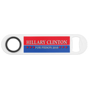 ABREBOTELLAS DE BAR "HILLARY PARA LA PRISIÓN 2016 "
